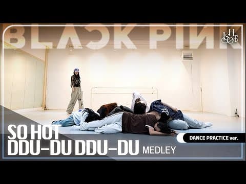 BLACKPINK - SO HOT + 뚜두뚜두(Remix) DANCE MEDLEY Practice ver. | ONESHOT crew